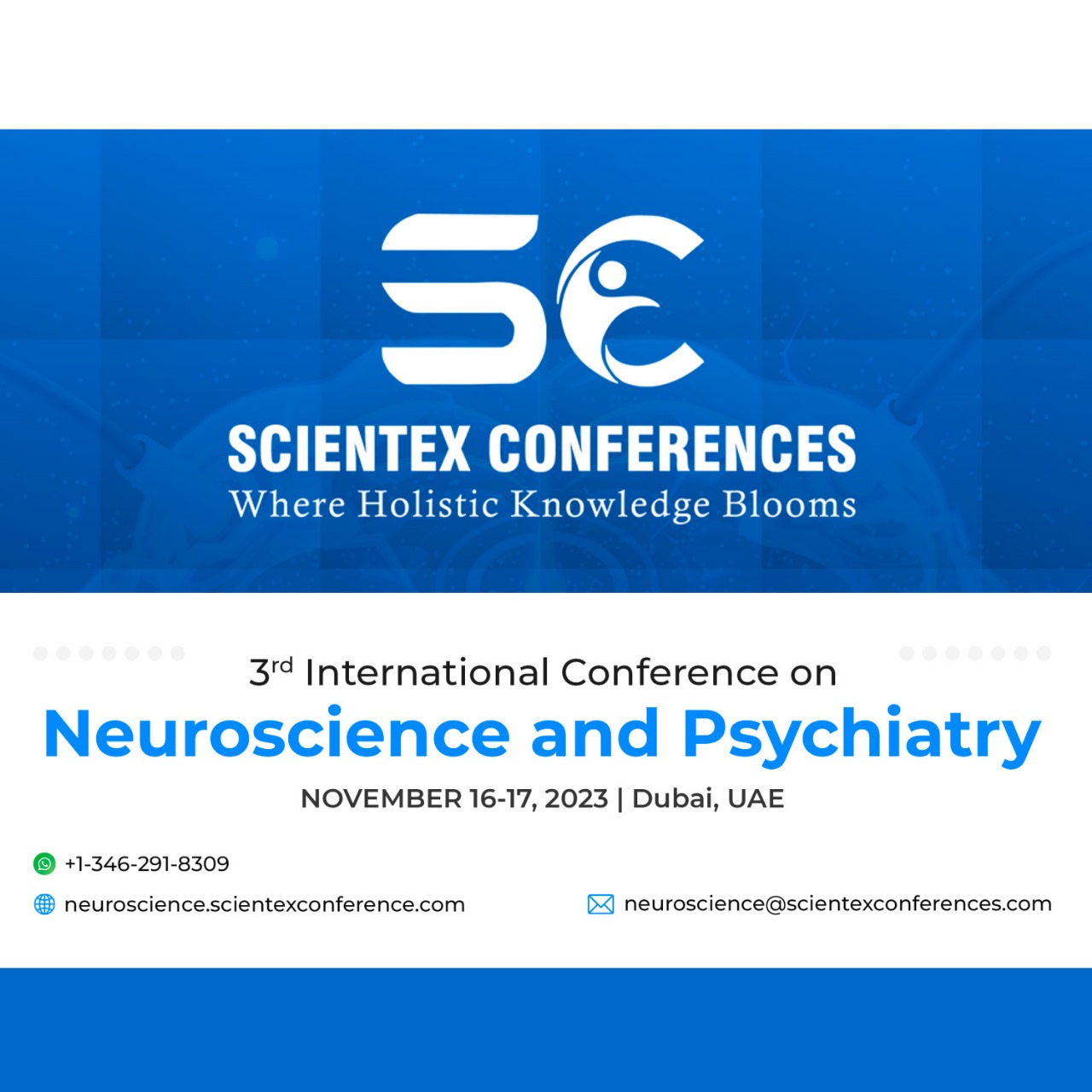 We welcome you all to attend the “3rd International Conference on Neuroscience and Psychiatry” scheduled during November 16-17, 2023 in Dubai, UAE.