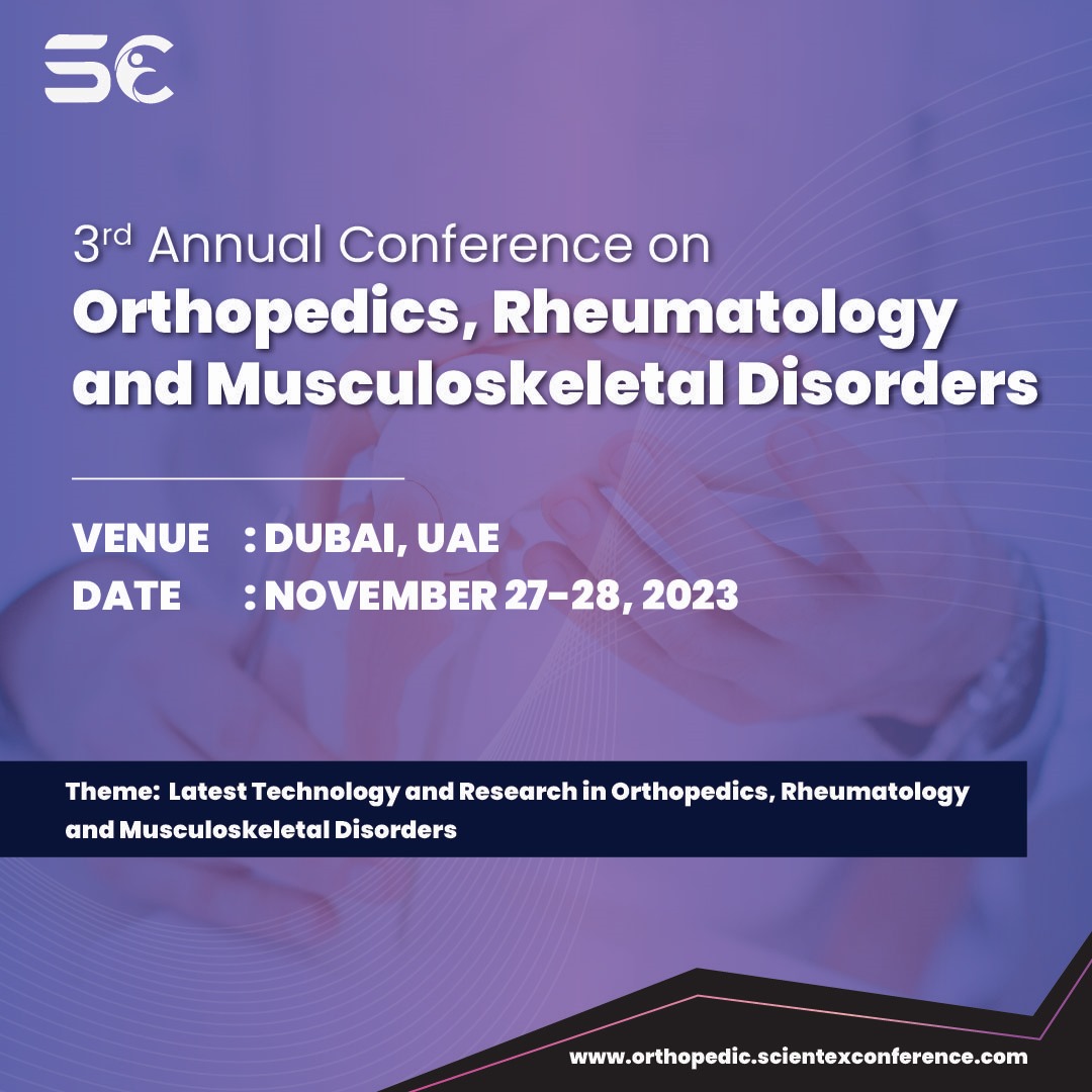 3rd Annual Conference on Orthopedics, Rheumatology and Musculoskeletal Disorders